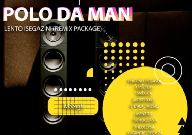 Polo Da Man - Lento Isegazini (Remix Package)