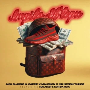 Amu Classic, Kappie, Malemon & Mr Nation Thingz - Impilo Eb'tepu (feat. Macasset & Kom da Perc) Amu Classic, Kappie, Malemon & Mr Nation Thingz - Impilo Eb'tepu (feat. Macasset & Kom da Perc)