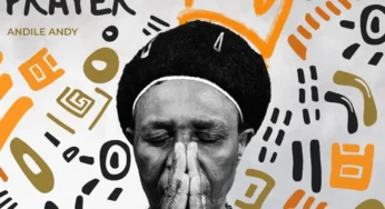 AndileAndy – My Mother’s Prayer (Album)