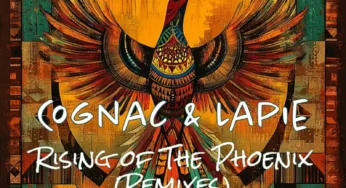 Cognac & Lapie – Rise of The Phoenix (Remixes)