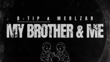 D-tip & Merlzar - My Brother & Me