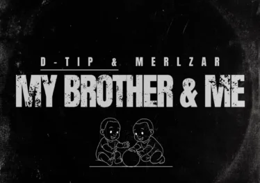 D-tip & Merlzar - My Brother & Me