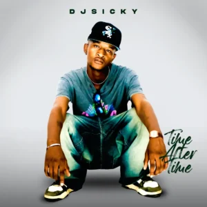 DJ Sicky - Time After Time EP