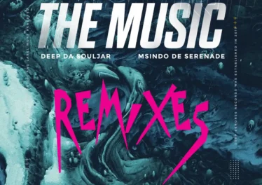 Deep Da Souljar & Msindo De Serenade - The Music (Remixes)