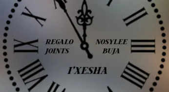 REGALO Joints – i’Xesha (feat. Nosylee & Buja)