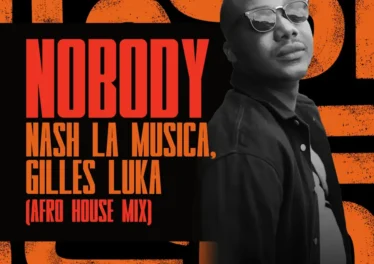 Nash La Musica & Gilles Luka - Nobody (Afro House Mix)