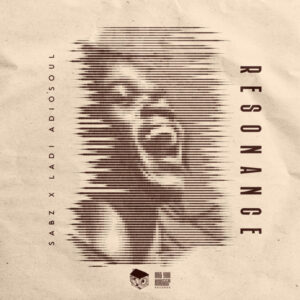 Sabz & Ladi Adiosoul - Resonance EP