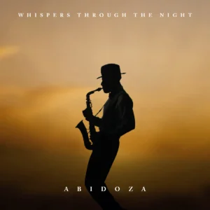 Abidoza - Whispers Through The Night (Album)