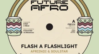 Afriindi & Soul Star – Flash A Flashlight