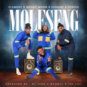 Clement, Wendy Moon & Vsinare - Moleseng (feat. Percy5, Bl Zero, Moodee & Ice Cue)