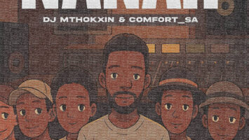 Comfort_SA & DJ Mthokxin - Nanah (feat. Denando & Mafuni)