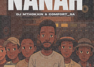 Comfort_SA & DJ Mthokxin - Nanah (feat. Denando & Mafuni)