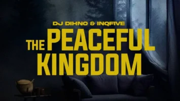 DJ DIHNO & InQfive - The Peaceful Kingdom