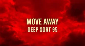 Deep Sort 95 – Move Away