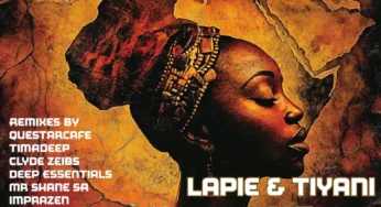 Lapie, Tiyani & Dvine Lopez – Without You (Remix Package)