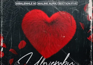 Mbalenhle M, Maline Aura & Section Five - Ulwembu
