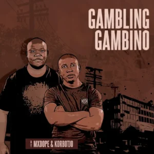 Mxdope & Korbotjo - Gambling Gambino EP Mxdope & Korbotjo - Gambling Gambino EP