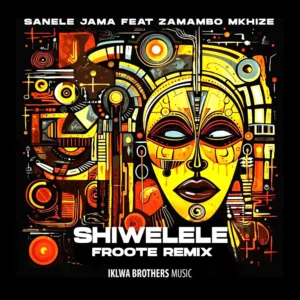 Sanele Jama - Shiwelele (feat. Zamambo Mkhize)