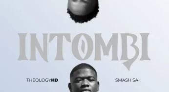TheologyHD – Intombi (feat. Smash SA)