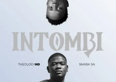 TheologyHD - Intombi (feat. Smash SA)