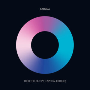 Karizma - Tech This Out, Pt. 1 (Special Edition) • Download MP3