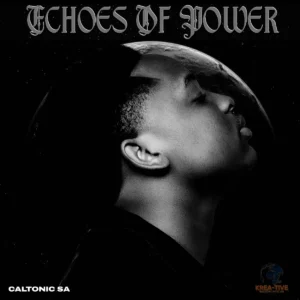 Caltonic SA - Echoes Of Power EP Caltonic SA - Echoes Of Power EP