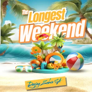Deejay Zebra SA - The Longest Weekend (Album)