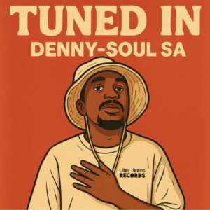 Denny-Soul SA - Tuned In EP