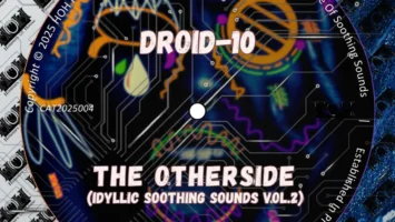 Droid-10 - The OtherSide (Idyllic Soothing Sounds, Vol. 2)