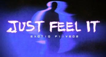 Exotiq Fiive02 – Just Feel It