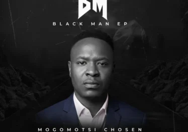 Mogomotsi Chosen - Black Man EP