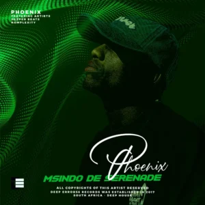 Msindo De Serenade - Phoenix (Album)