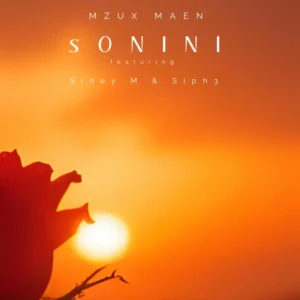 Mzux Maen - Sonini (feat. SineyM & Siph3)