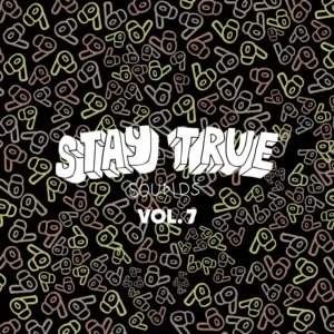 VA - Stay True Sounds Vol. 7 (Compiled By Kid Fonque) VA - Stay True Sounds Vol. 7 (Compiled By Kid Fonque)