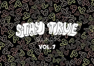 VA - Stay True Sounds Vol. 7 (Compiled By Kid Fonque)