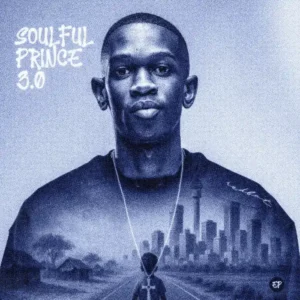 Tsebebe Moroke - Soulfulprince 3.0 (Album)