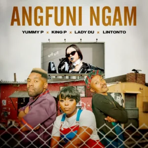Yummy P, Lintonto, Lady Du & King P - Angfuni Ngam