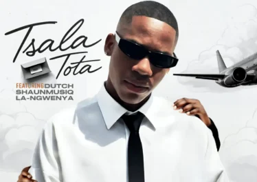 18Teen RSA , SjavasDaDeejay & Lesgo 966 - Tsala Tota (feat. Dutch, Shaunmusiq & La-Ngwenya)