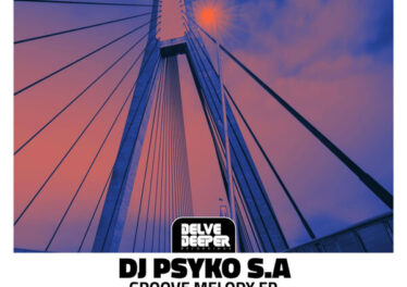 DJ Psyko S.A - Groove Melody EP