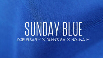 Djbursary, Dunn's SA & Nolwa M - Sunday Blue EP
