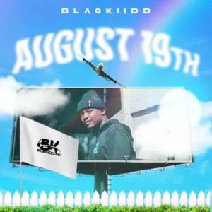 BlaQ Kiidd - August 19th EP BlaQ Kiidd - August 19th EP
