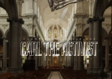 Carl The Activist - Counting My Blessings