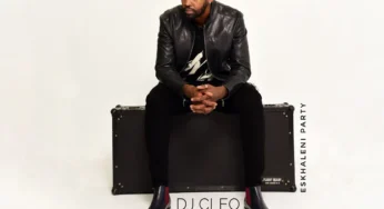 DJ Cleo – Eskhaleni Party (Album)
