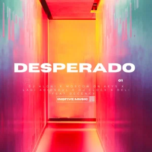 DJ Hloni, Moscow On Keyz, Ladi Adiosoul, DJ Clock & Deli - DESPERADO (feat. Decency) DJ Hloni, Moscow On Keyz, Ladi Adiosoul, DJ Clock & Deli - DESPERADO (feat. Decency)