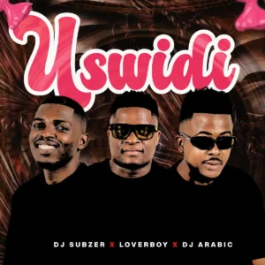 DJ Subzer, Loverboy & DJ Arabic - Uswidi