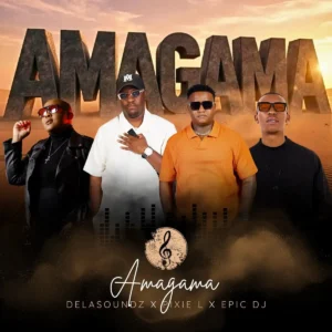 DeLASoundz, Epic DJ & Pixie L - Amagama DeLASoundz, Epic DJ & Pixie L - Amagama