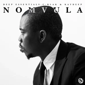 Deep Essentials, C-Blak & KayDeep - Nomvula