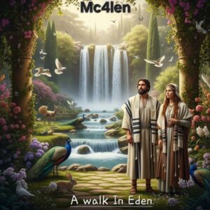 Mc4len - A Walk in Eden Mc4len - A Walk in Eden