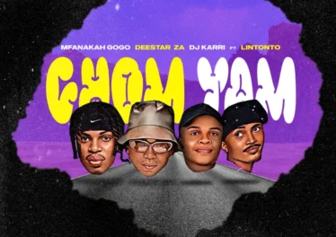 Mfana Kah Gogo, Deestar ZA & DJ Karri - Chom Yam (feat. Lintonto)