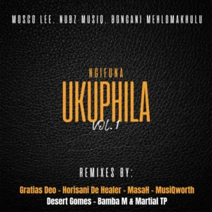 Mosco Lee, Nubz MusiQ & Bongani Mehlomakhulu - Ngifuna Ukuphila, Vol. 1
